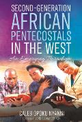Second-Generation African Pentecostals in the West