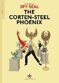Spy Seal Volume 01 The Corten Steel Phoenix