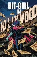Hit Girl Volume 4 The Golden Rage of Hollywood