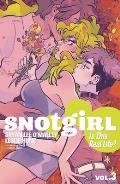 Snotgirl Volume 3 Is This the Real Life