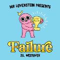 Mr Lovenstein Presents Failure
