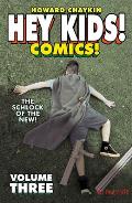 Hey Kids Comics Volume 3 The Schlock of the New