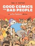 Good Comics for Bad People An Extra Fabulous Collection