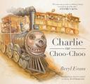 Charlie the Choo Choo: From the World of the Dark Tower