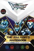Paladins Handbook Official Guidebook of Voltron Legendary Defender