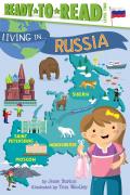 Living in Russia Ready To Read Level 2