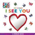My First I See You A Mirror Book