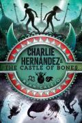 Charlie Hern?ndez & the Castle of Bones