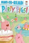 Party Pigs Ready To Read Pre Level 1