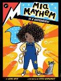 Mia Mayhem 01 Is a Superhero