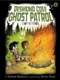 Desmond Cole Ghost Patrol 08 Campfire Stories