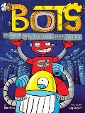 Bots 01 Most Annoying Robots in the Universe