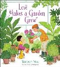 Love Makes a Garden Grow