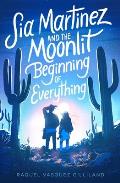 Sia Martinez & the Moonlit Beginning of Everything