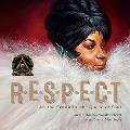 Respect: Aretha Franklin, the Queen of Soul