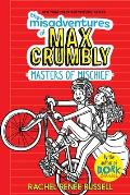 Misadventures of Max Crumbly 03 Masters of Mischief