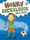 Henry Heckelbeck 02 Never Cheats