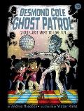 Desmond Cole Ghost Patrol 10 Ghouls Just Want to Have Fun