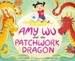 Amy Wu & the Patchwork Dragon