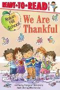 We Are Thankful: Ready-To-Read Level 1