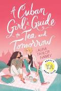 Cuban Girls Guide to Tea & Tomorrow
