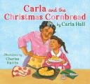 Carla & the Christmas Cornbread