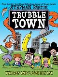 Trubble Town 02 Why Whys Gone Bye Bye
