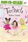 Twinkle Makes Music Ready to Read Level 2