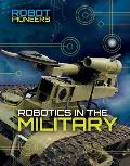 Robotics in the Military