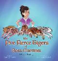The Five Fierce Tigers of Rosa Martinez
