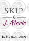 Skip and J. Marie