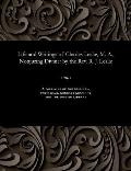 Life and Writings of Charles Leslie, M. A., Nonjuring Divine: By the REV. R. J. Leslie