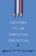 Letters To An American Christian