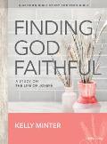Finding God Faithful Teen Girls Bible Study Book A Study on the Life of Joseph