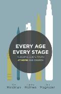 Every Age, Every Stage: Teaching God's Truth at Home and Church