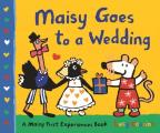 Maisy Goes to a Wedding: A Maisy First Experiences Book