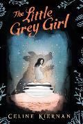 Little Grey Girl the Wild Magic Trilogy Book Two