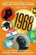 1968 Todays Authors Explore a Year of Rebellion Revolution & Change