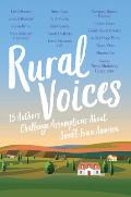 Rural Voices 15 Authors Challenge Assumptions about Small Town America