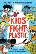 Kids Fight Plastic: How to Be a #2minutesuperhero
