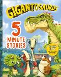 Gigantosaurus: Five-Minute Stories