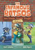 The Infamous Ratsos Are Tough, Tough, Tough! Three Books in One