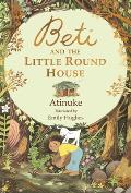 Beti & the Little Round House