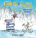 Gus and Sully Watch the Weather