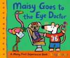 Maisy Goes to the Eye Doctor: A Maisy First Experience Book