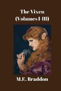 The Vixen (Volumes I-III)