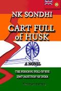 Cart Full of Husk: A Novel about the 1947 Partition of India