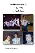 The Osmonds and Me - The 1970s: A Fan's Story