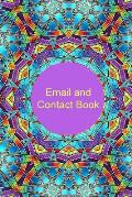 Email and Contact Book: Contact Book for Birthdays, Addresses, Phone Numbers and Email, Alphabetical Organizer Journal Notebook For, Women, Me