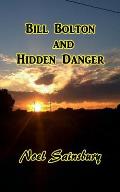 Bill Bolton and Hidden Danger
